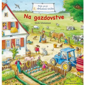 Moja prvá obrázková knižka - Na gazdovstve