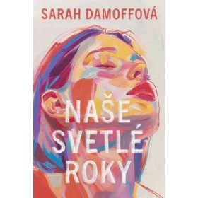 Naše svetlé roky