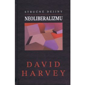 Stručné dejiny neoliberalizmu