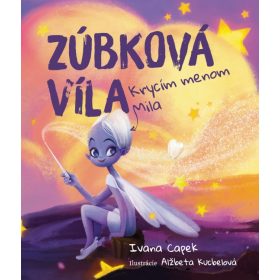 Zúbková víla, krycím menom Mila