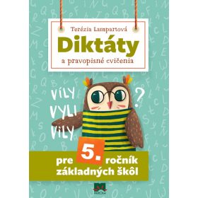 Diktáty a pravopisné cvičenia pre 5. roč. ZŠ