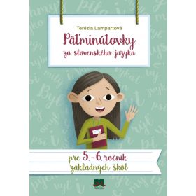   Päťminútovky zo slovenského jazyka pre 5. a 6. ročník základných škôl