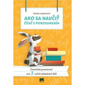   Ako sa naučiť čítať s porozumením - Čitateľská gramotnosť pre 3. ročník základných škôl