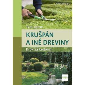 Tvarujeme krušpán a iné dreviny