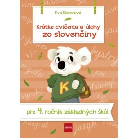   Krátke cvičenia a úlohy zo slovenčiny pre 4. ročník ZŠ