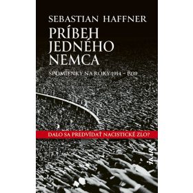 Príbeh jedného Nemca (Spomienky na roky 1914-1939)