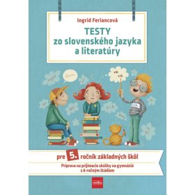  Testy zo slovenského jazyka a literatúry pre 5. ročník základných škôl, 2. vydanie