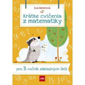 Krátke cvičenia z matematiky pre 3. ročník ZŠ