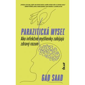   Parazitická myseľ: Ako infekčné myšlienky zabíjajú zdravý rozum