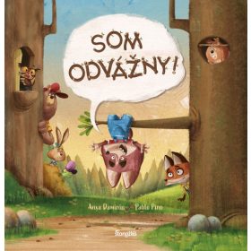 Som odvážny!