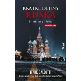 Krátke dejiny Ruska: Od pohanov po Putina, 2. vydanie