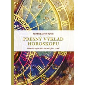   Presný výklad horoskopu: Helénsko-perzská astrológia v praxi