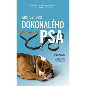 Ako vycvičiť dokonalého psa
