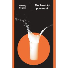 Mechanický pomaranč (3. vydanie)