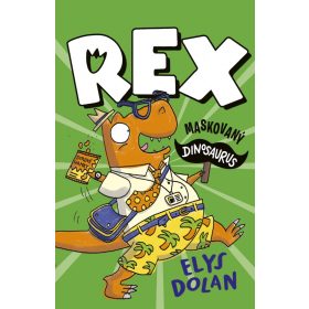 Rex: Maskovaný dinosaurus