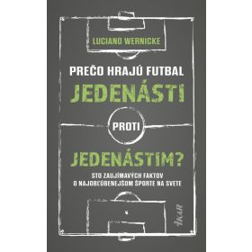 Prečo hrajú futbal jedenásti proti jedenástim