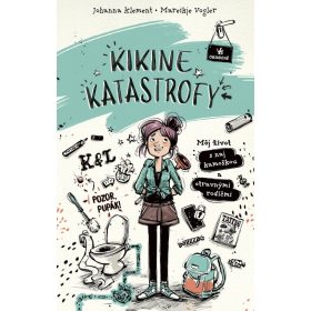   Kikine katastrofy 1: Môj život s naj kamoškou a otravnými rodičmi