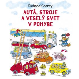 Autá, stroje a veselý svet v pohybe