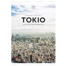 Tokio: Malý atlas pre hedonistov