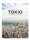 Tokio: Malý atlas pre hedonistov