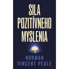 Sila pozitívneho myslenia