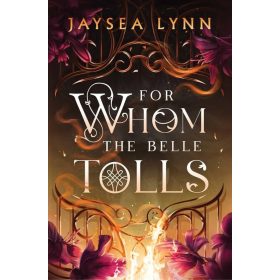 For Whom the Belle Tolls