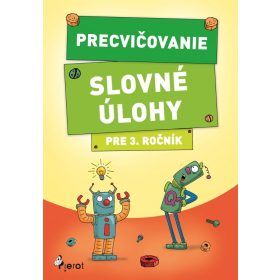 Precvičovanie – Slovné úlohy pre 3.ročník