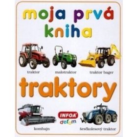 Moja prvá kniha - traktory