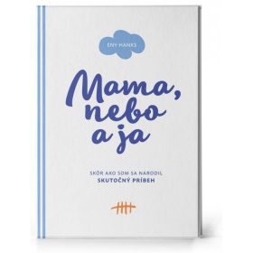 Mama, nebo a ja
