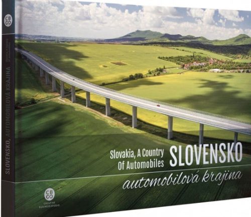 Slovensko, automobilová  krajina - Slovakia, A Country Of Automobiles