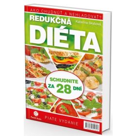 Redukčná diéta 1 : Ako chudnúť a nehladovať