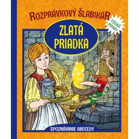 Zlatá priadka - Rozprávkový šlabikár