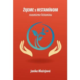 ŽIJEME s HISTAMÍNOM - rozumieme histamínu