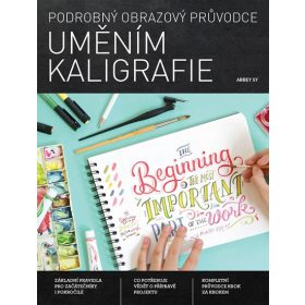 Podrobný obrazový průvodce uměním kaligr