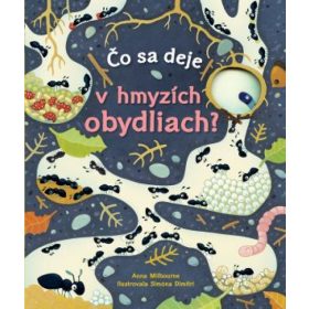 Čo sa deje v hmyzích obydliach?