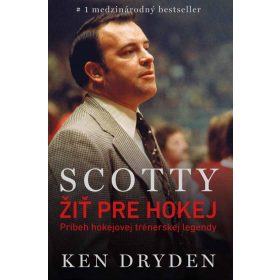 Scotty Bowman – Žiť pre hokej