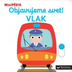 MiniPÉDIA - Objavujeme svet! Vlak