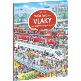 Veľká knižka - Vlaky pre malých rozprávačov