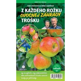 Z každého rožku ovocnej záhrady trošku