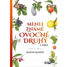 Menej známe ovocné druhy I.diel