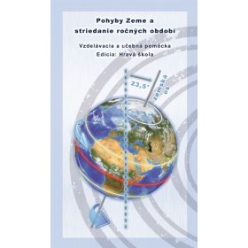 Pohyby Zeme a striedanie ročných období - hravá škola