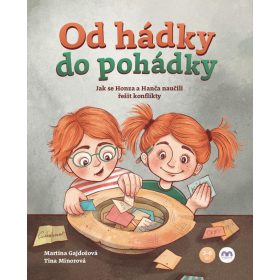   Od hádky do pohádky - Jak se Honza a Hanča naučili řešit konflikty