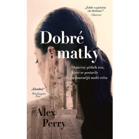 Dobré matky - Ženy, které položily mafii