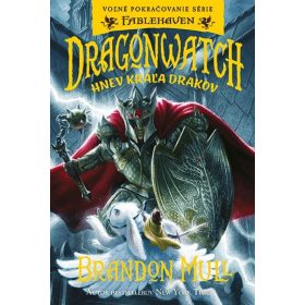 Dragonwatch – Hnev kráľa drakov (2.diel )