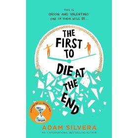 The First to Die at the End