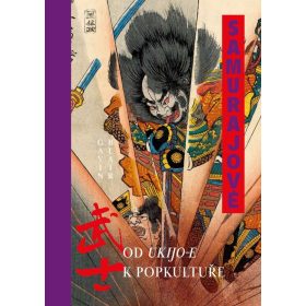 Samurajové - Od ukijo-e k popkultuře