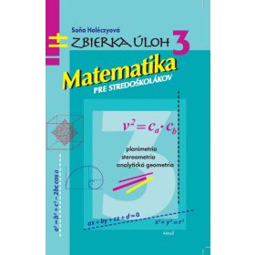 Matematika pre stredoškolákov, Zbierka úloh 3