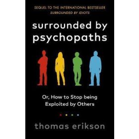 Surrounded by Psychopaths