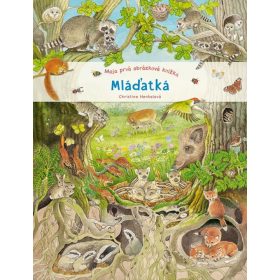 Mláďatká - moja prvá obrázková knižka