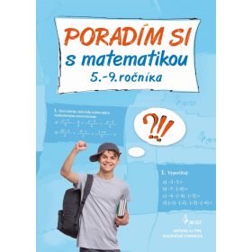 Poradím si  s matematikou 5.-9. ročníka